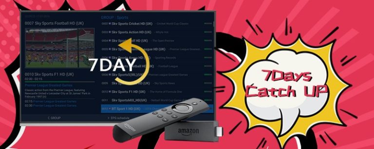 Advert for IPTV service showcasing a TV screen with a sports channel lineup, an Amazon Fire TV remote, and a bold graphic highlighting '7 Days Catch Up' feature. The image conveys the convenience of not missing any sports events with a week-long catch-up option available through the service.