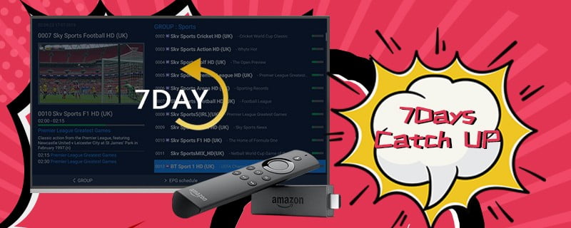 IPTV med catch up-tjänst visar en TV-skärm med ett utbud av sportkanaler, en Amazon Fire TV-fjärrkontroll och en fet grafik som framhäver funktionen "7 Days Catch Up". Bilden förmedlar bekvämligheten med att inte missa några sportevenemang med ett veckolångt upphämtningsalternativ som är tillgängligt via tjänsten.