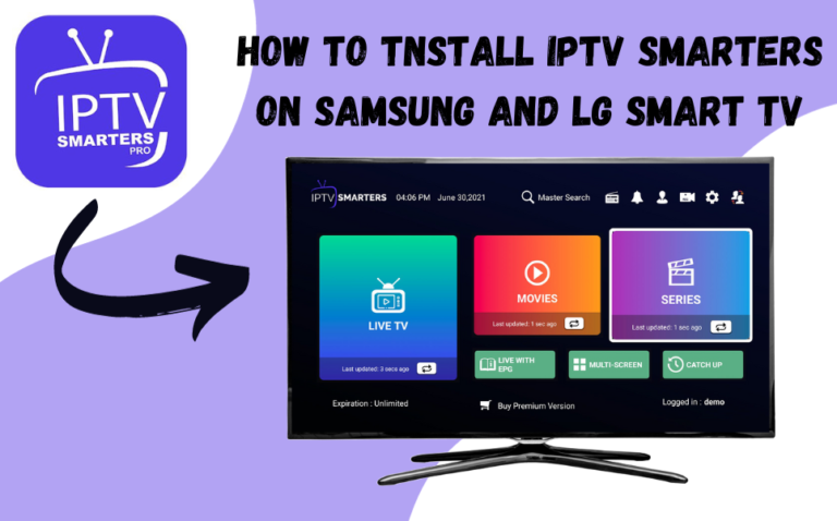 Die Grafik zeigt die Schritte zur Installation von IPTV Smarters Pro auf Samsung und LG Smart TVs. Das Bild zeigt ein prominentes IPTV Smarters Pro-Logo mit einem Pfeil, der auf die Darstellung eines Smart-TVs zeigt, der die IPTV Smarters-Benutzeroberfläche anzeigt, einschließlich Optionen für Live-TV, Filme und Serien. Der Bildschirm zeigt auch Zeitstempel für die letzte Aktualisierung und eine Schaltfläche "Premium-Version kaufen", die darauf hinweist, dass die App unter einem Demokonto mit der Meldung "Expiration: Unbegrenzt" anzeigt.
