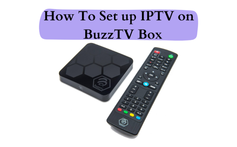 So richten Sie IPTV auf BuzzTV ein
